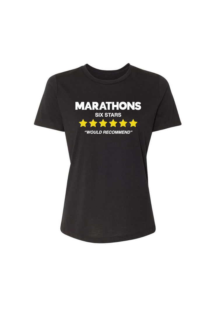 Marathons, Would Recommend Women's T-shirt