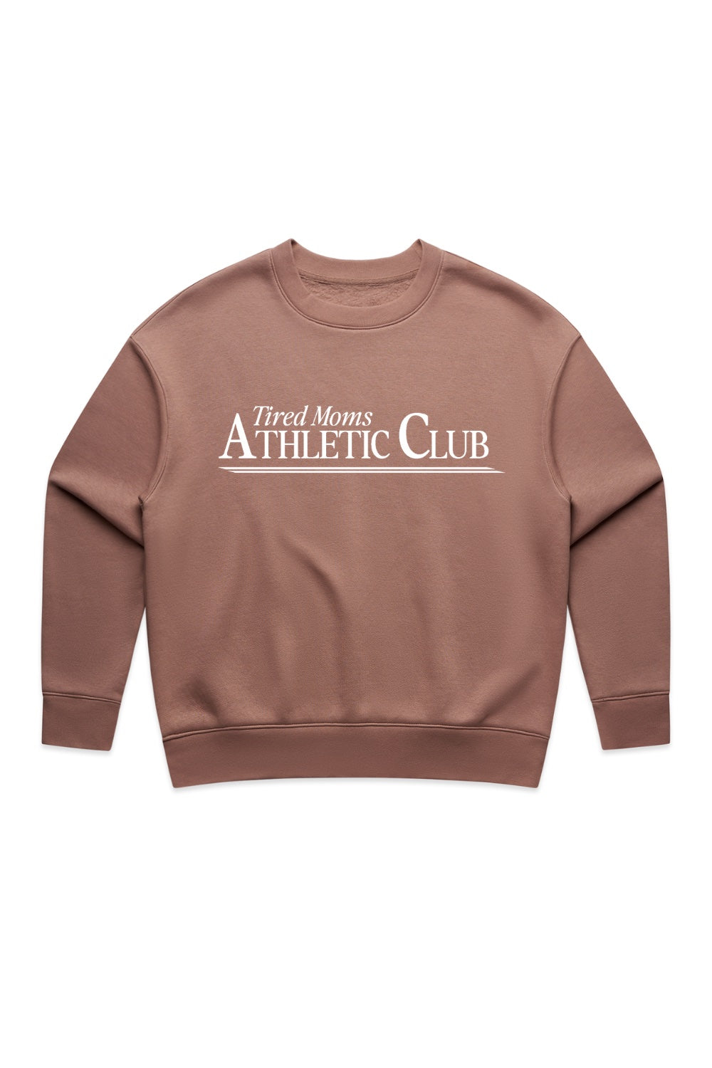 Tired Moms Athletic Club Luxe Sweatshirt