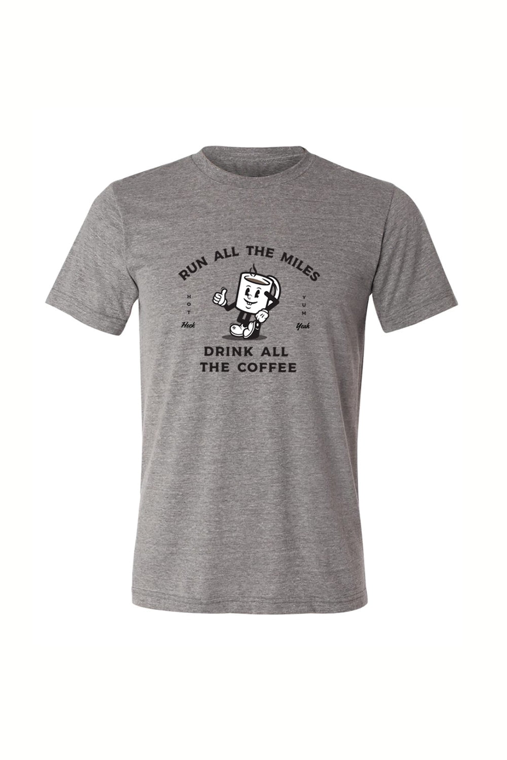 Sarah Marie Design Studio Run All The Miles, Drink All The Coffee T-Shirt
