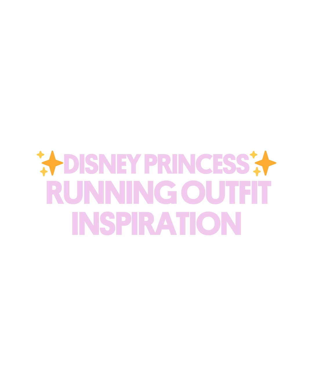 RunDisney Princess Half Marathon Outfits