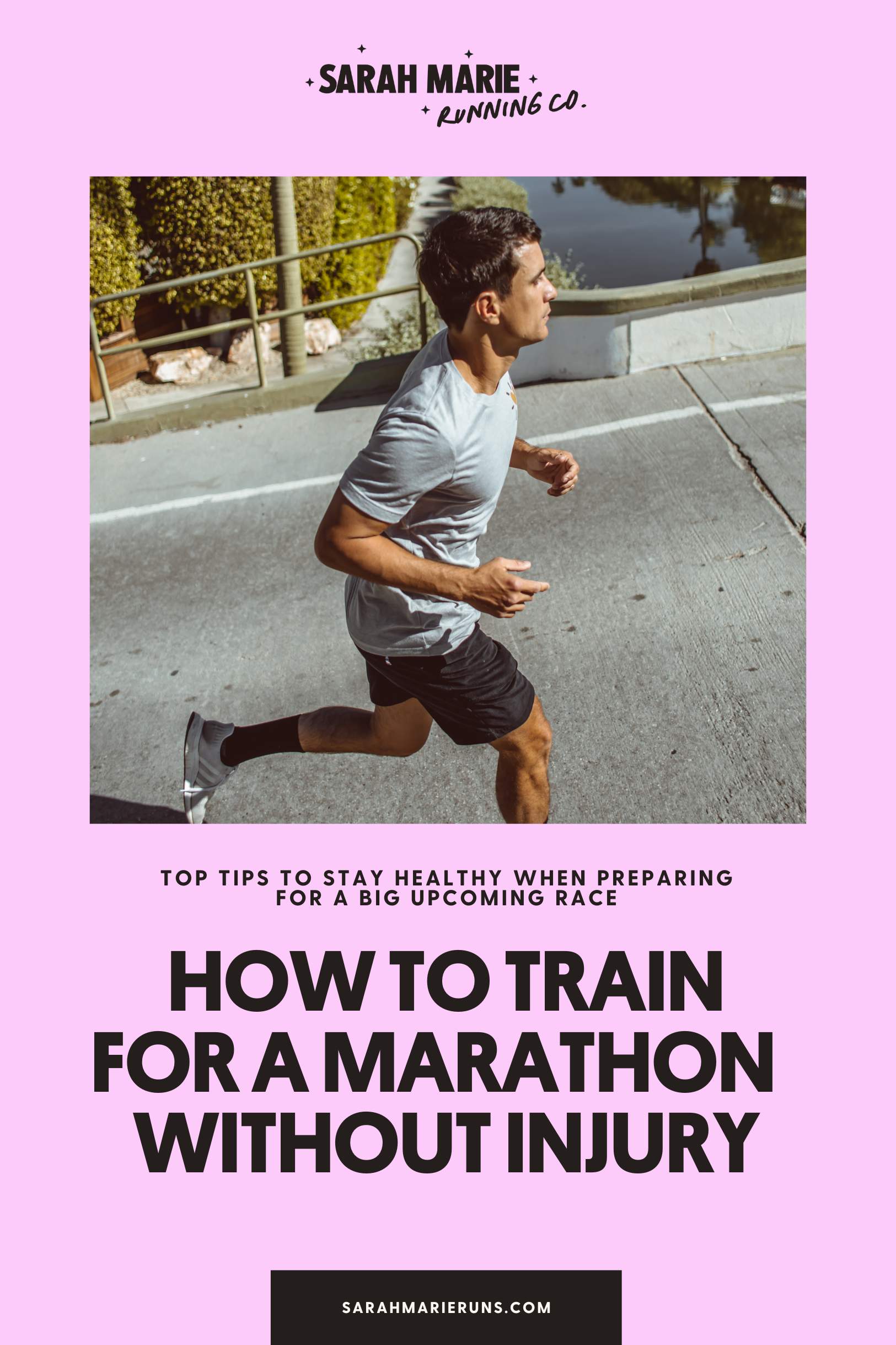 How to train for a marathon without getting injured - Running Blog Post by Sarah Marie Running Co.