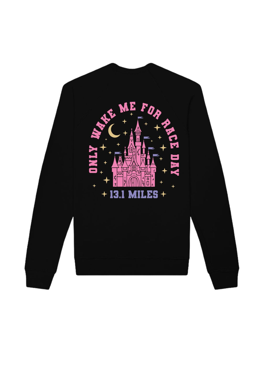 Only Wake Me For Race Day 13.1 Sweatshirt