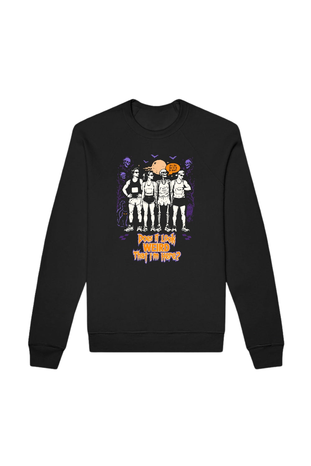 Am I Too Old To Be Here Sweatshirt