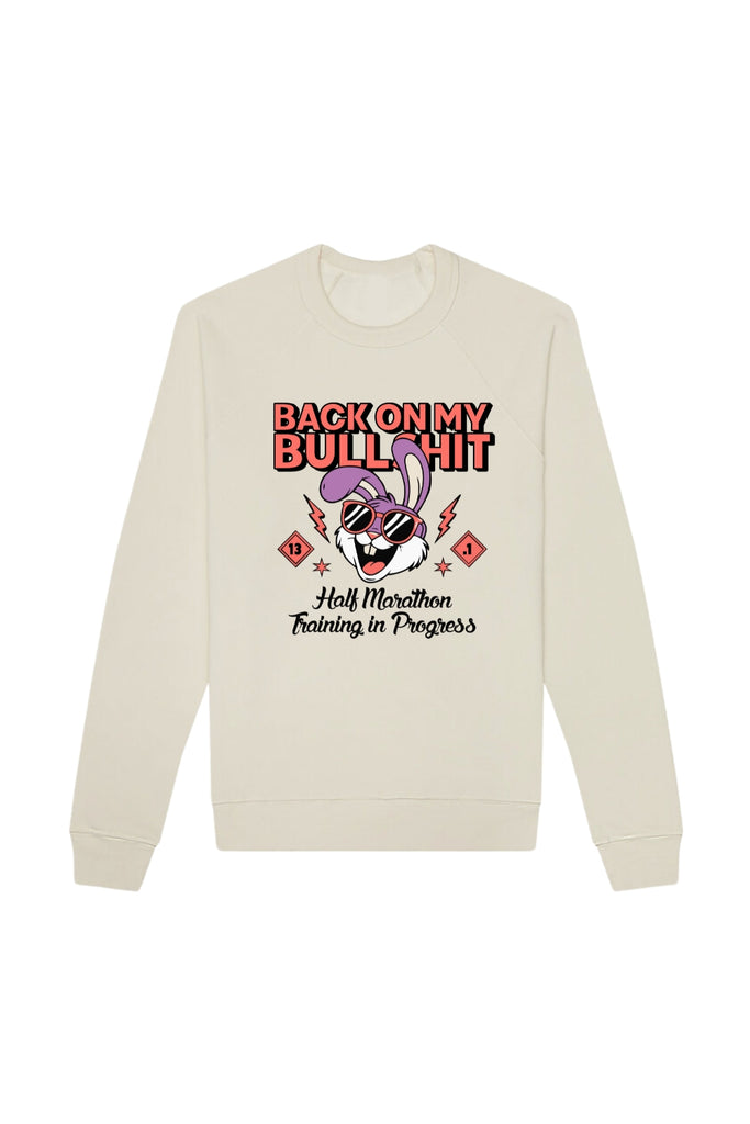 Back On My Bullshit Sweatshirt – Sarah Marie Running Co.