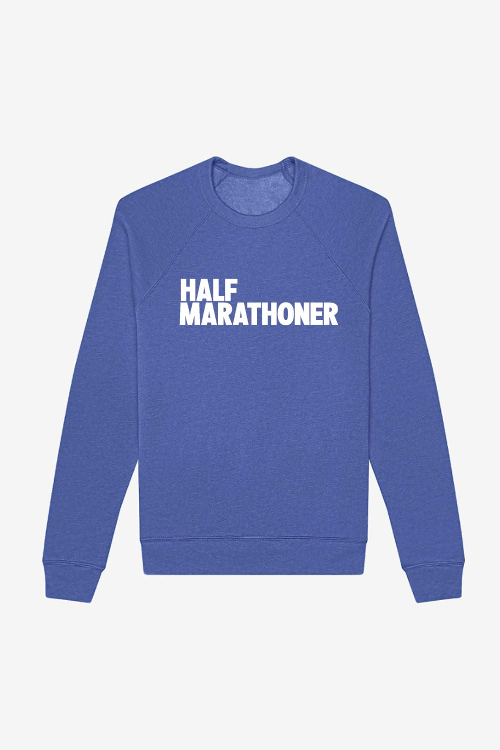 HALF MARATHONER Sweatshirt