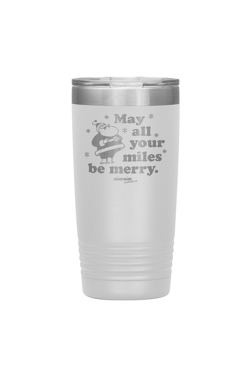 May All Your Miles Be Merry Tumbler