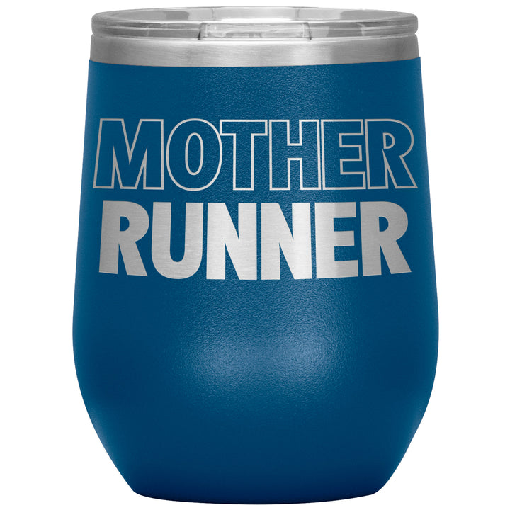 Mother Runner Wine Tumbler