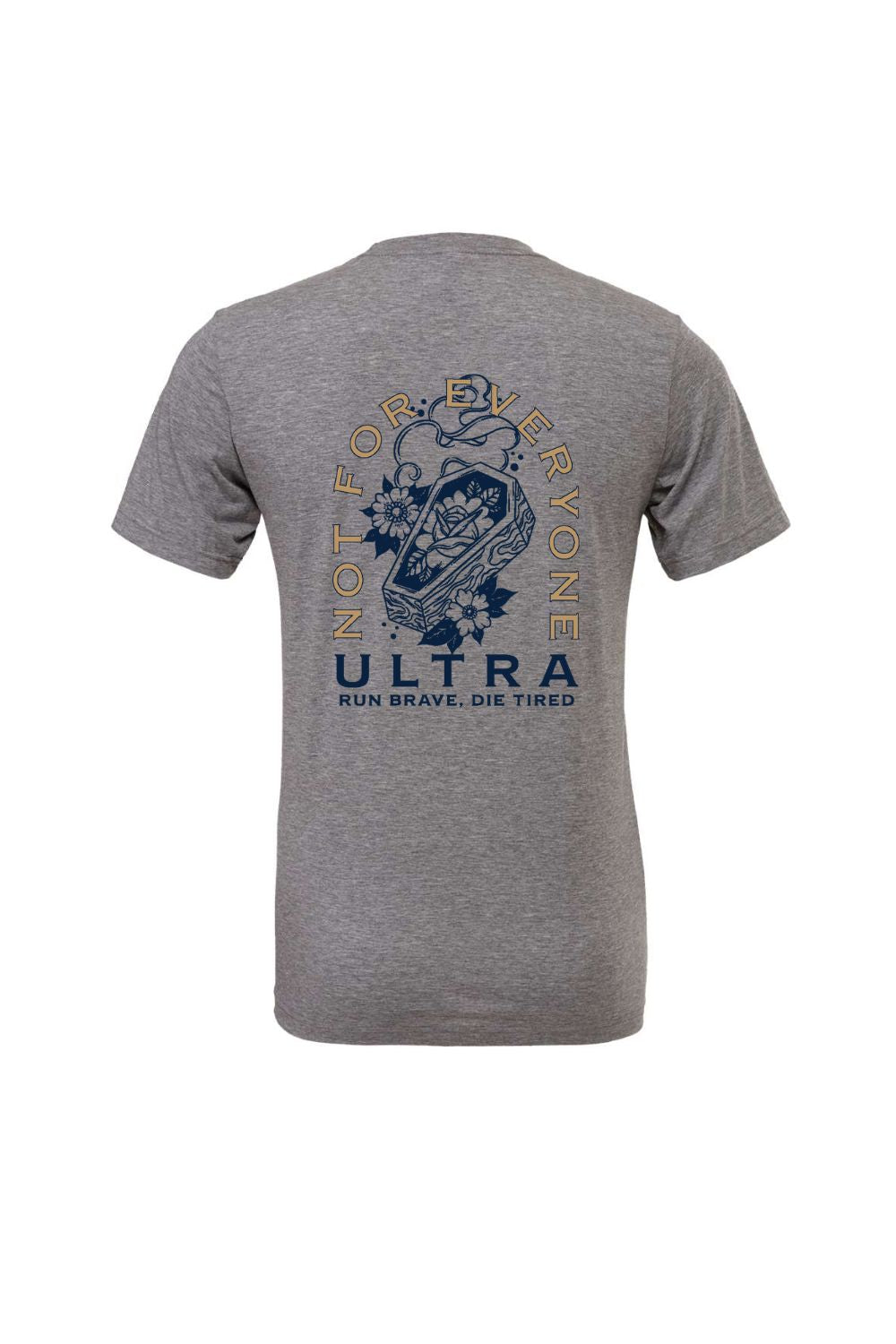 Not For Everyone Ultramarathon T-shirt
