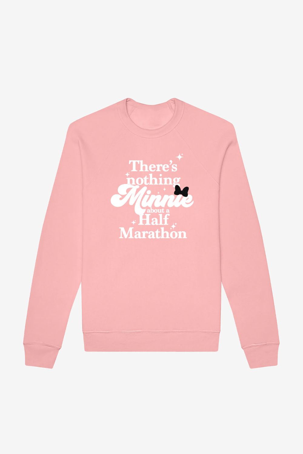 There's nothing Minnie about a Half Marathon Disney Inspired Sweatshirt