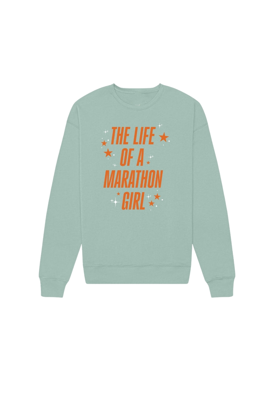 The Life of A Marathon Girl Sweatshirt - Sarah Marie Running Co.