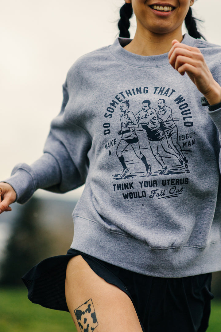 Do Something that would make a 1960s man think your uterus would fall out Luxe Women's Sweatshirt