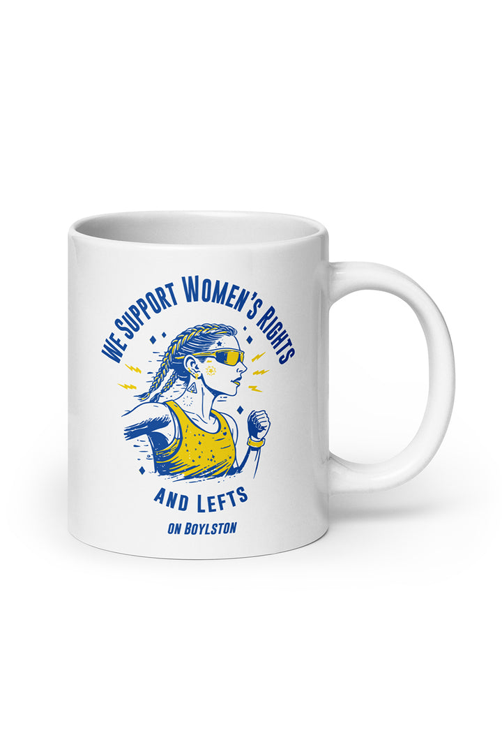 We Support Women's Rights and Lefts On Boylston Mug
