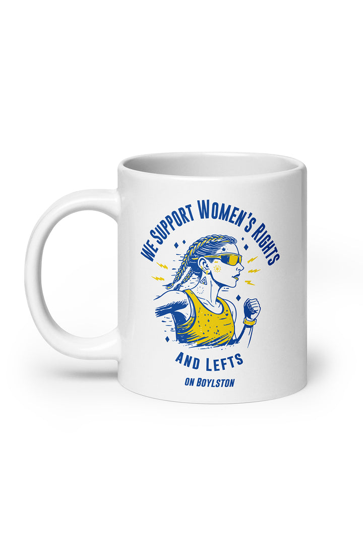 We Support Women's Rights and Lefts On Boylston Mug