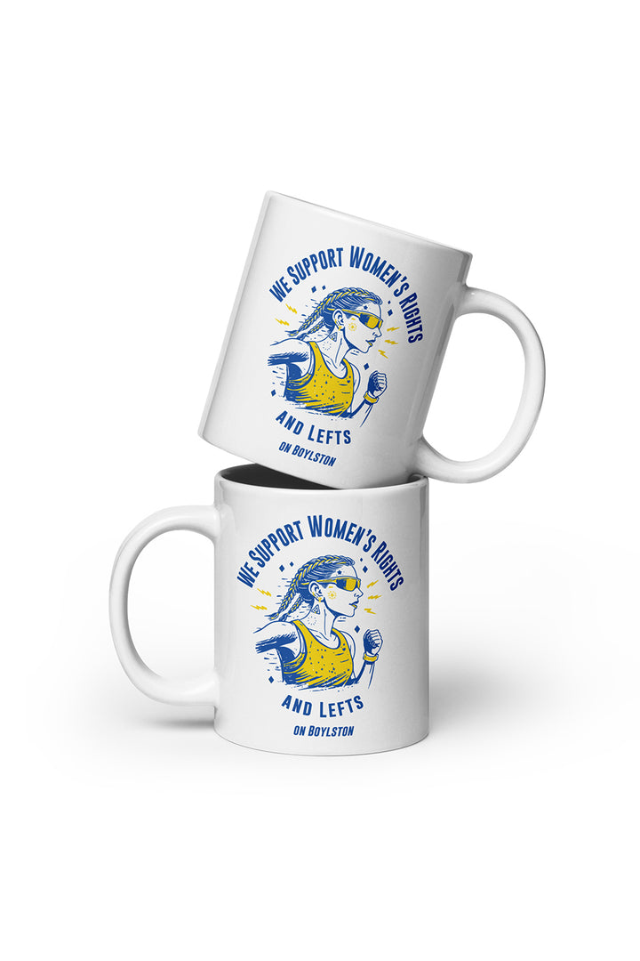 We Support Women's Rights and Lefts On Boylston Mug