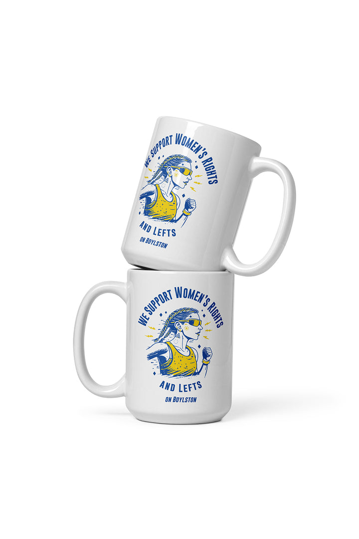 We Support Women's Rights and Lefts On Boylston Mug