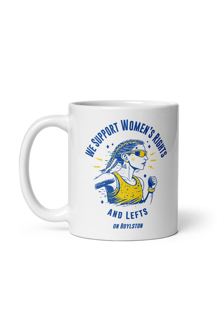 We Support Women's Rights and Lefts On Boylston Mug