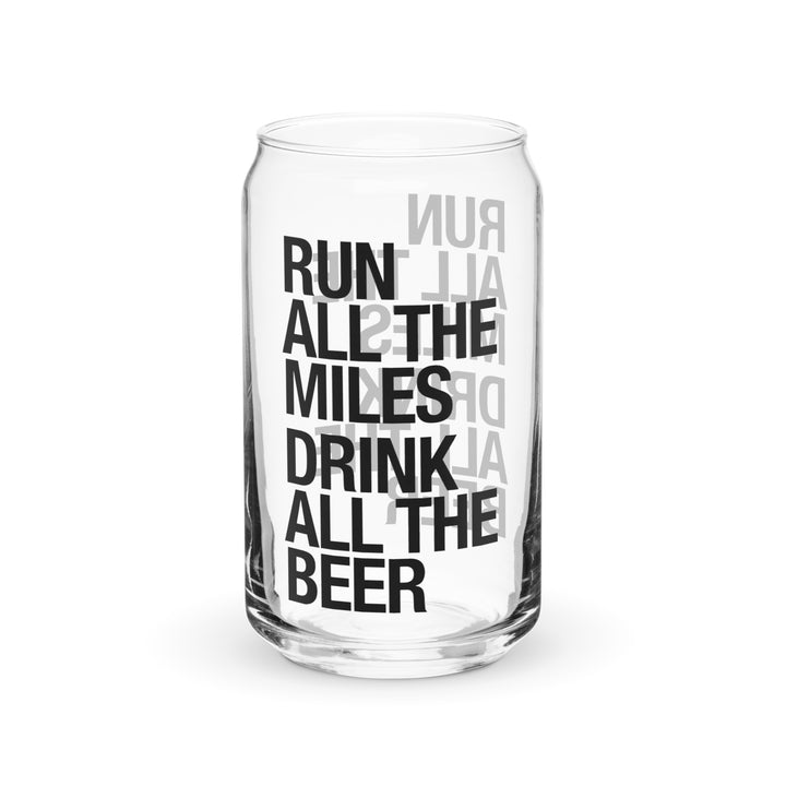 Run all the miles, Drink all the beer Can-shaped glass