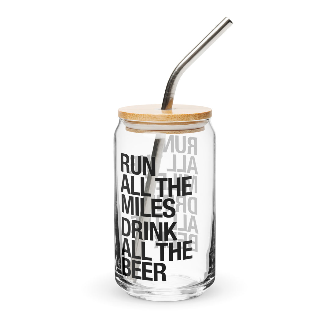 Run all the miles, Drink all the beer Can-shaped glass