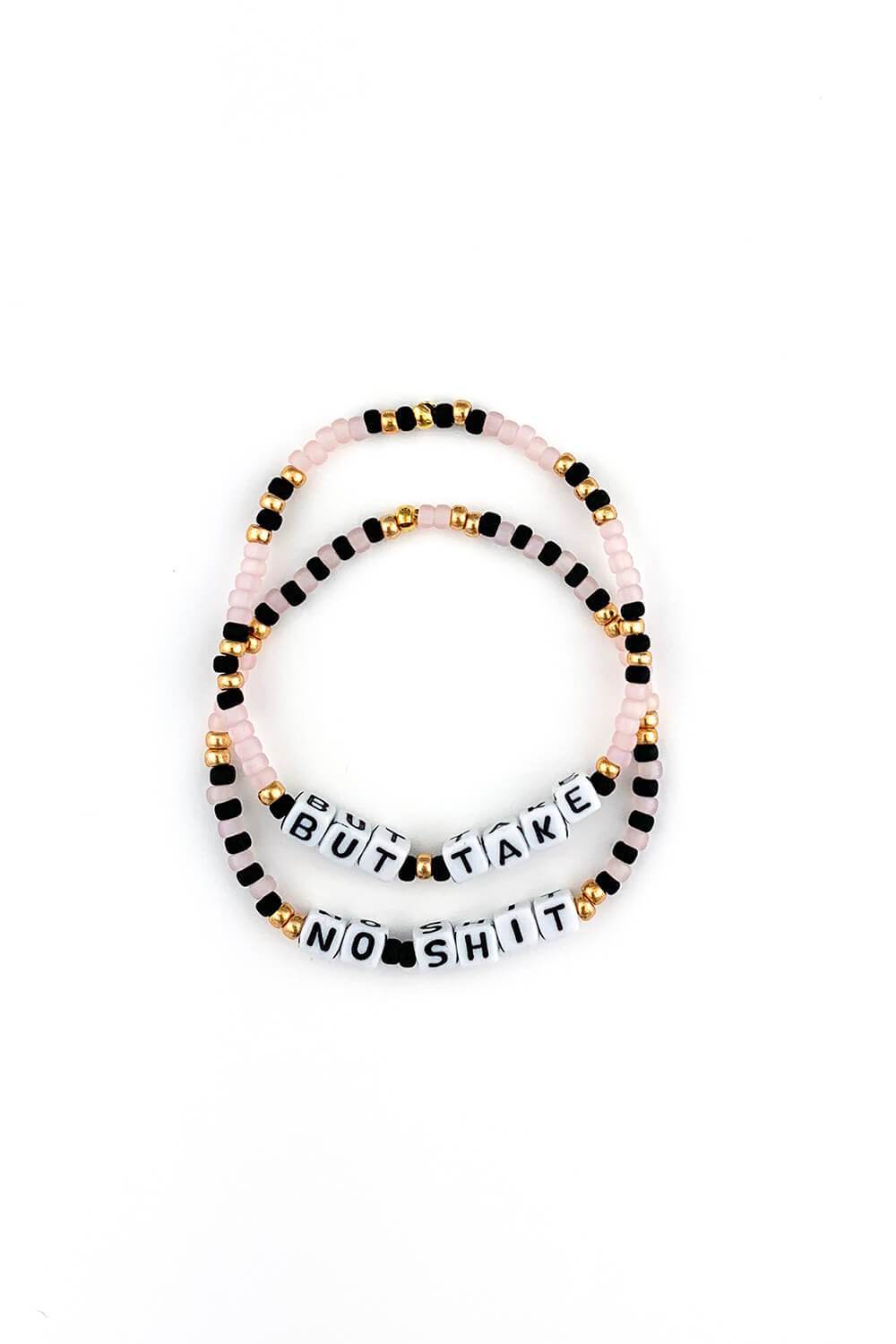 But Take No Shit Bracelet - Sarah Marie Design Studio