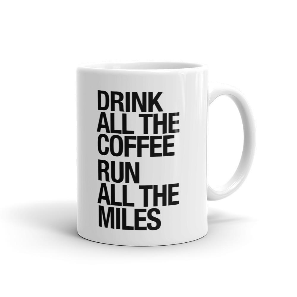 Sarah Marie Design Studio Mug 11oz Drink All The Coffee - Mug
