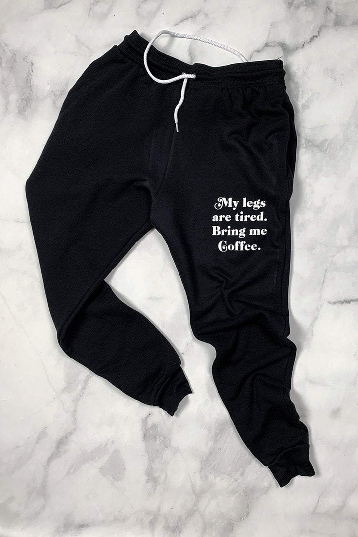 Sarah Marie Design Studio Pants XSmall / Coffee My legs are tired Joggers