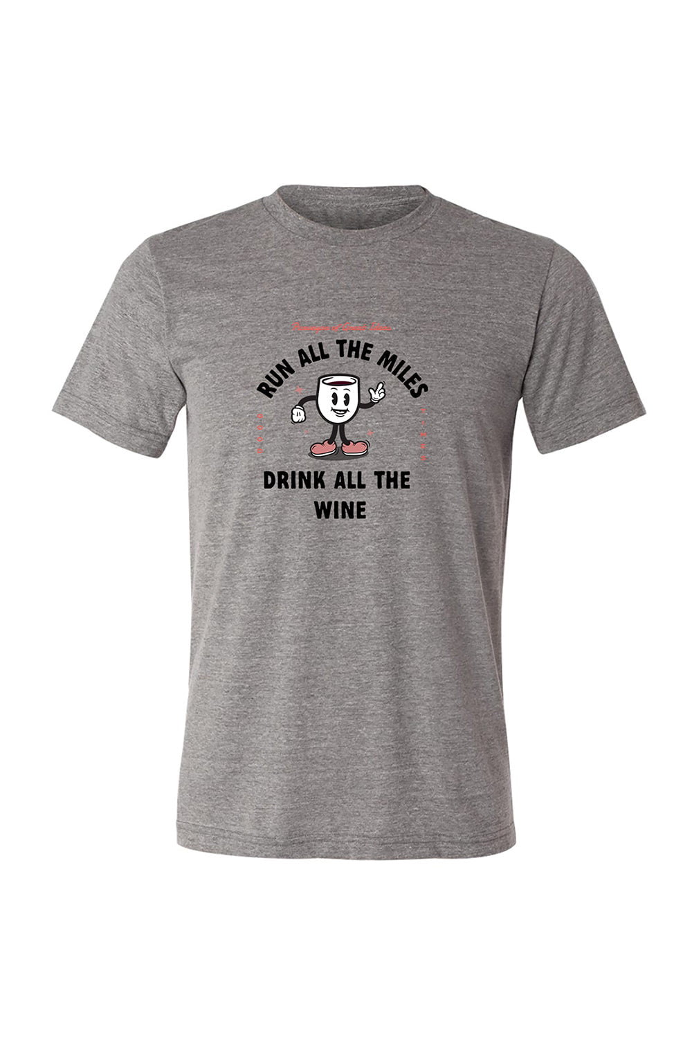 Sarah Marie Design Studio Run All The Miles, Drink All The Wine T-Shirt