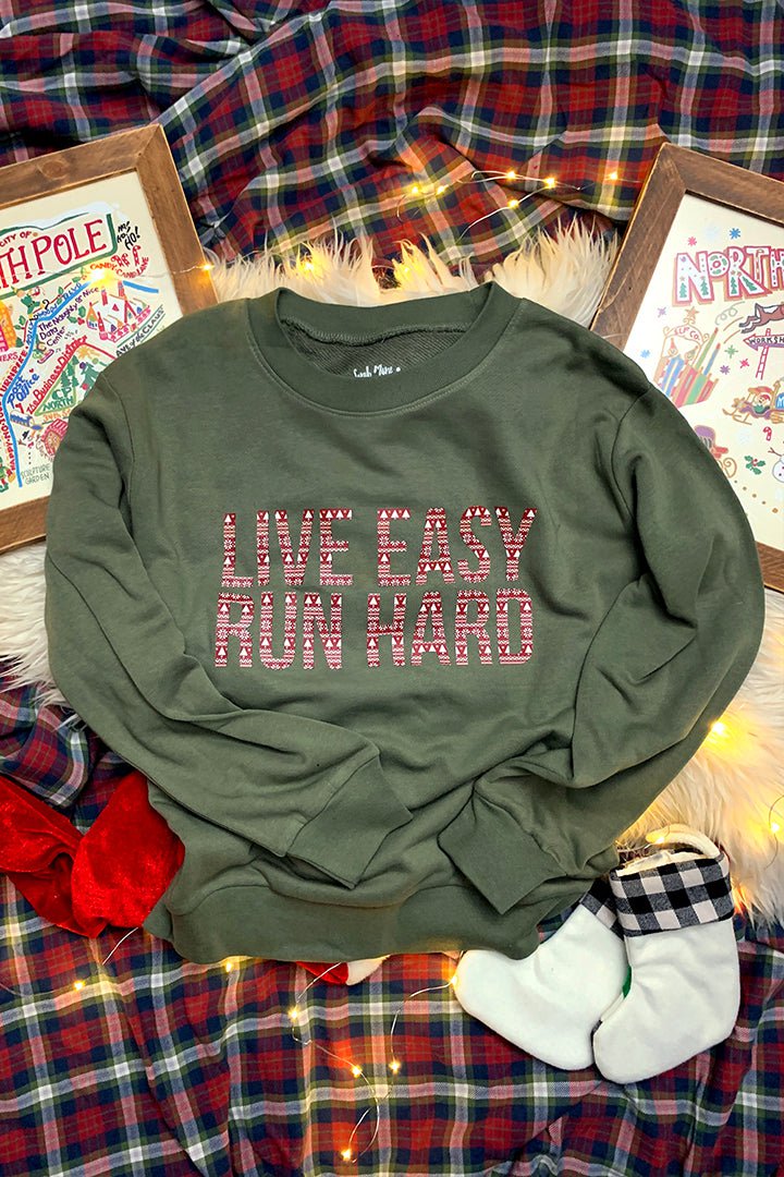 Sarah Marie Design Studio Sweatshirt Live Easy Run Hard Holiday Women's Sweatshirt