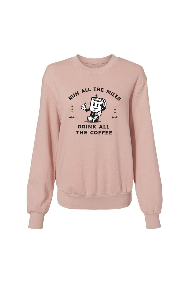Sarah Marie Design Studio Sweatshirt Run All The Miles, Drink All The Coffee Women's Sweatshirt
