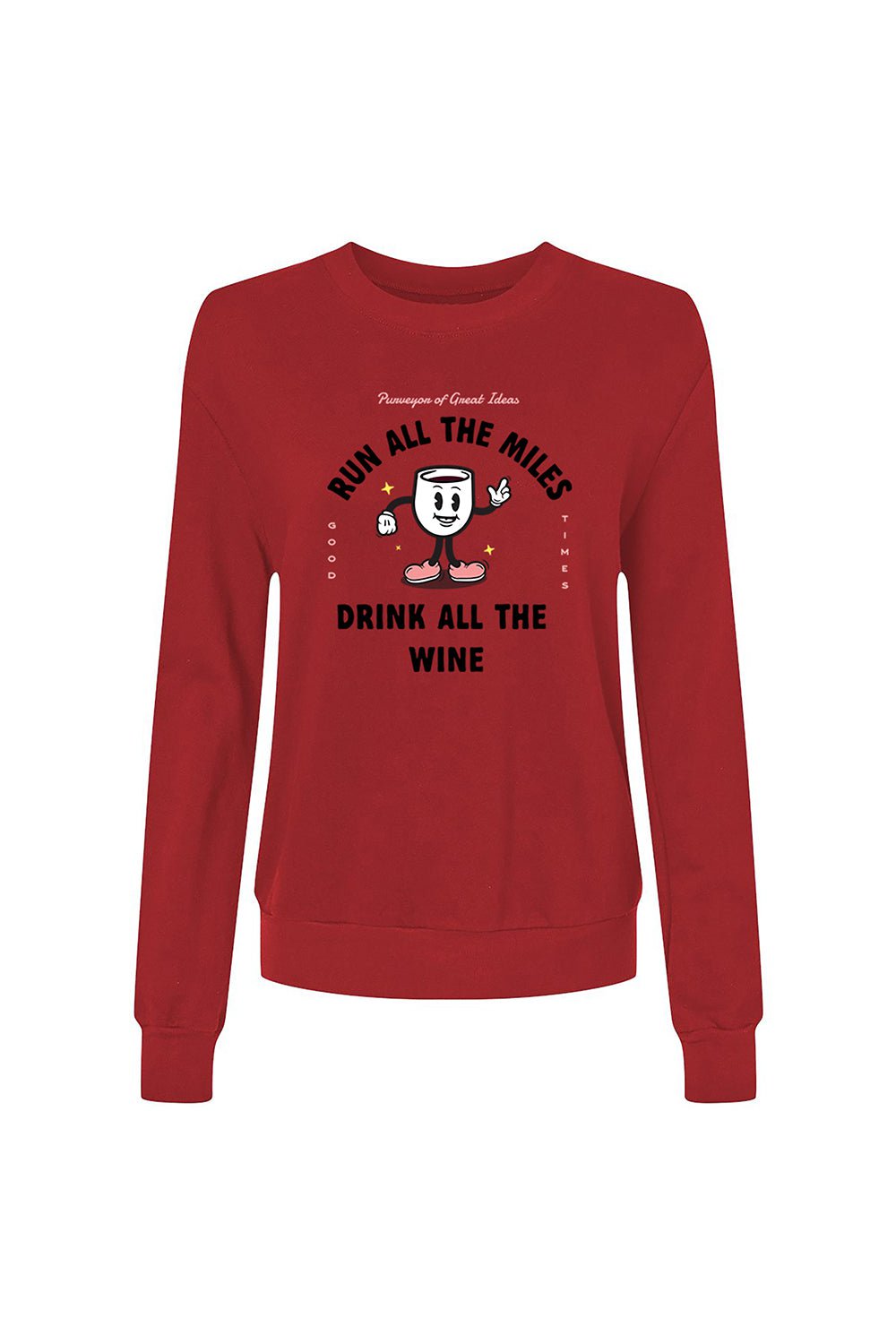 Sarah Marie Design Studio Sweatshirt Run All The Miles, Drink All The Wine Women's Sweatshirt