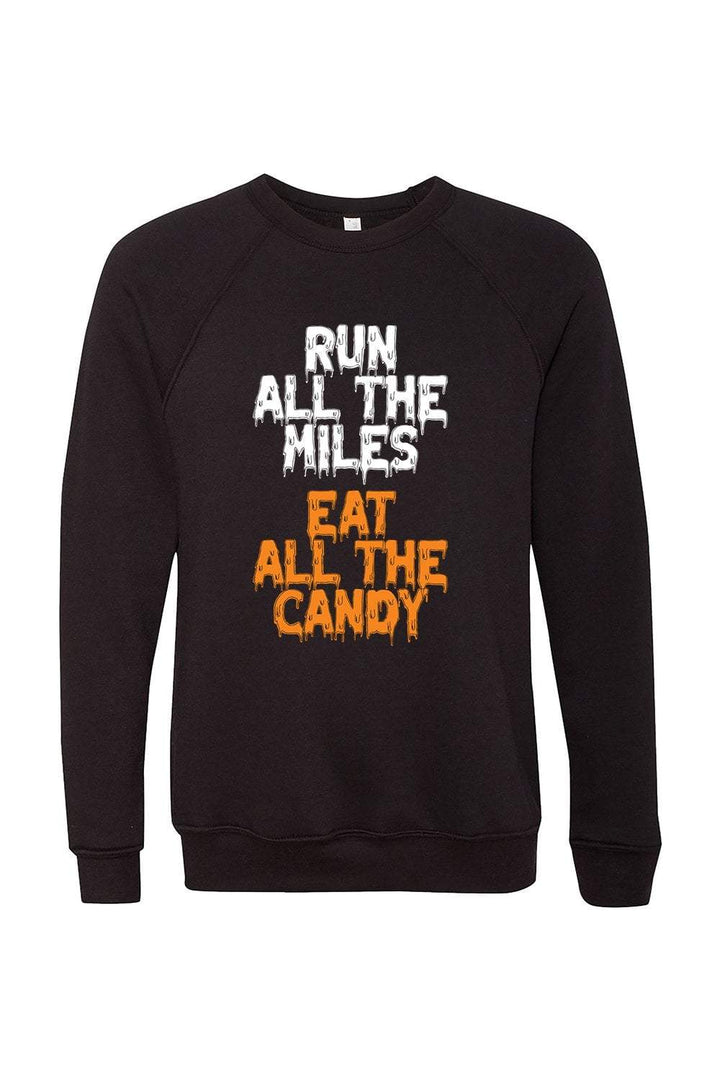 Sarah Marie Design Studio Sweatshirt Run all the Miles, Eat all the Candy Sweatshirt