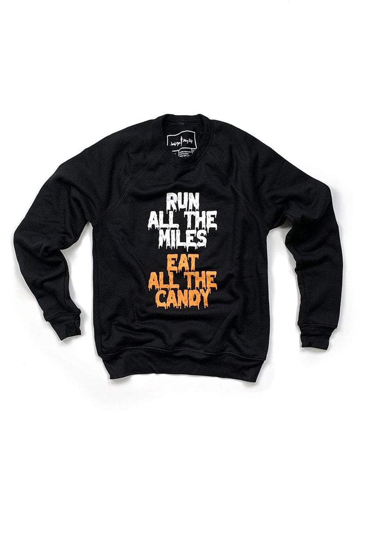 Sarah Marie Design Studio Sweatshirt Run all the Miles, Eat all the Candy Sweatshirt