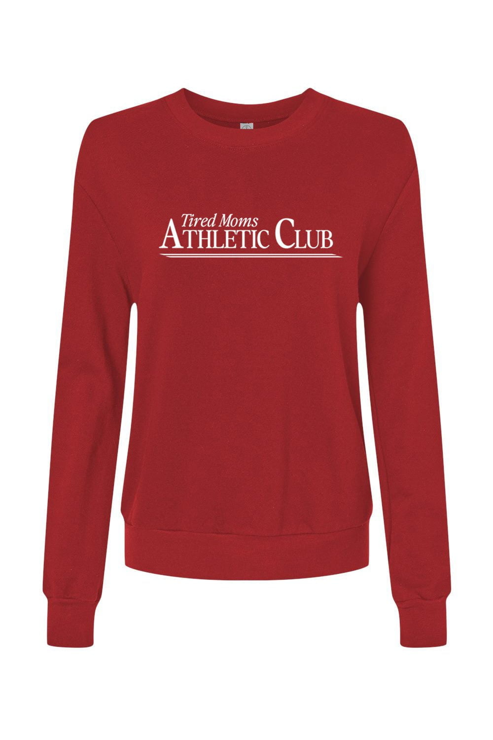 Sarah Marie Design Studio Sweatshirt XSmall / Red Tired Moms Athletic Club Women's Sweatshirt