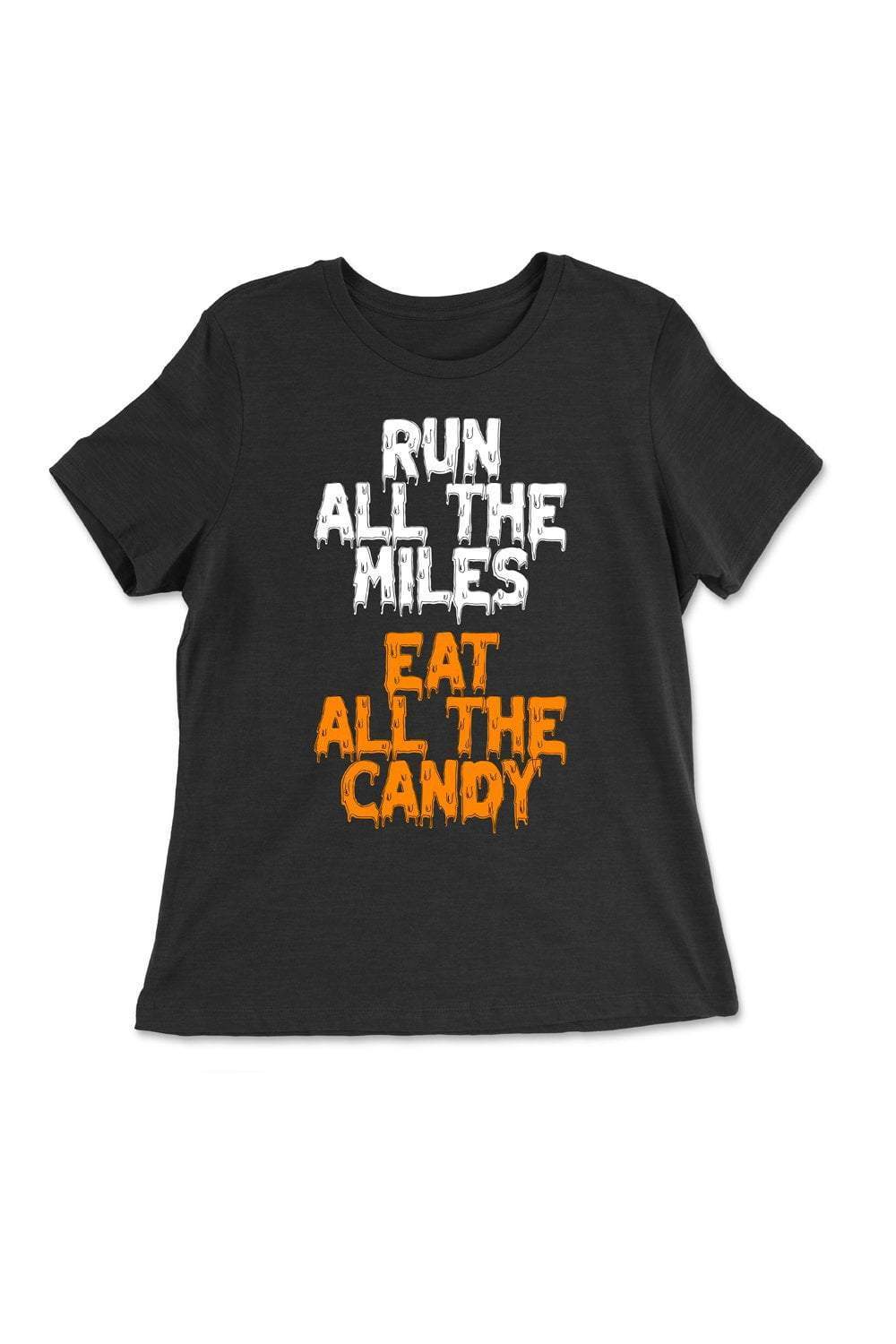 Sarah Marie Design Studio Women's Tee Run All The Miles, Eat All The Candy Women's T-Shirt