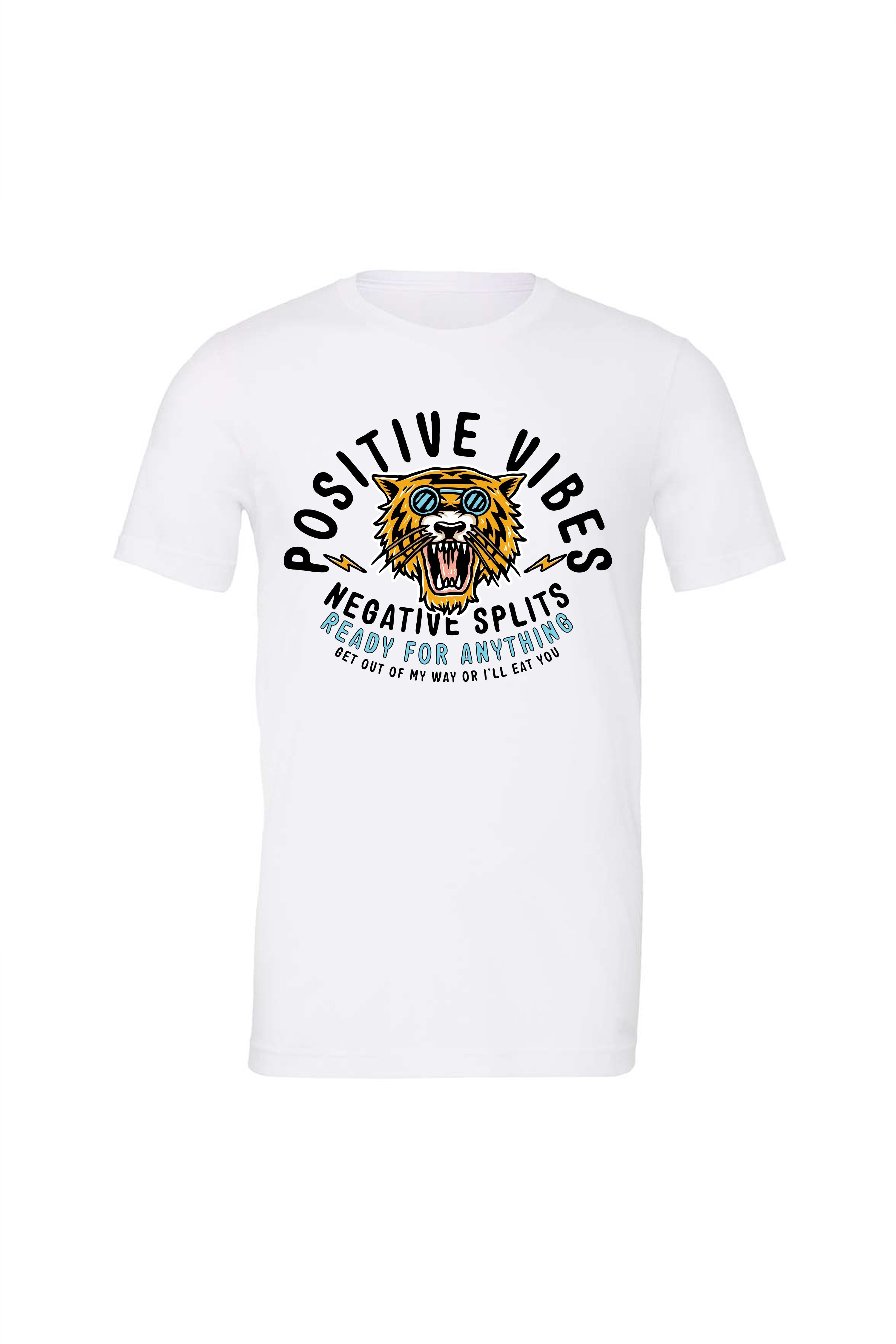 Positive Vibes, Negative Splits Tiger T-Shirt